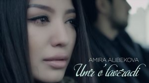 Amira Alibekova - Umr o'taveradi