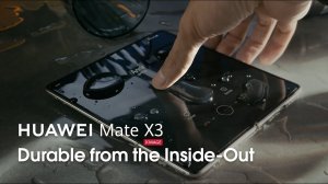 HUAWEI Mate X3 — надежный изнутри