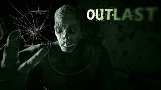 OUTLAST ПРОХОЖДЕНИЕ НА РУССКОМ БЕЗ КОММЕНТАРИЕВ