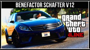 GTA Online: Обзор брутального автомобиля - Schafter V12