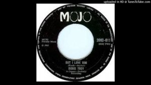 DORIS TROY -  BUT I LOVE HIM