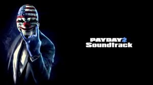 Time Window PAYDAY 2 OST