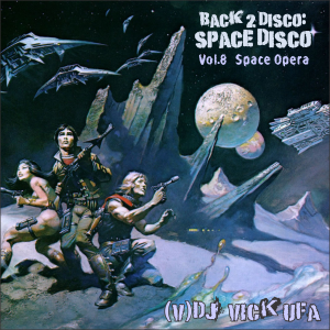 DJ Vick Ufa - Back 2 Disco 8 (Space Disco 2: Space Opera)