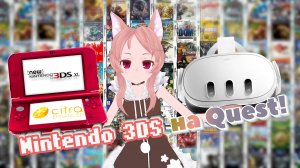 Игры Nintendo 3DS в VR на Meta Quest! | Обзор, установка CitraVR
