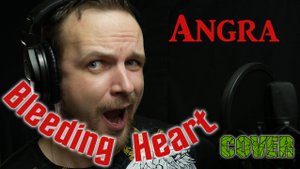 Angra - Bleeding heart (cover version)