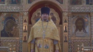 07.09.2014 Проповедь в Неделю 13-ю по Пятидесятнице