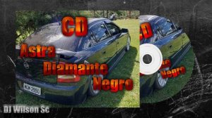 Cd Astra Diamante Negro Do Robson e Da Ketty - (DJ Wilson Sc)