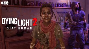 ВЕДУНЬЯ! ➤ Dying Light 2 Stay Human на PS4 PRO #40