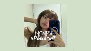 money (speed up)
