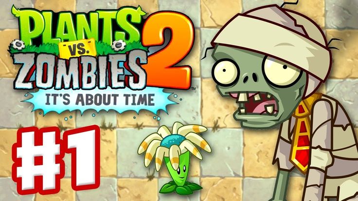 МУМИИ и ФАРАОНЫ СТАЛИ ЗОМБИ! Plants vs Zombies 2 #1