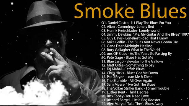 Relaxing Whisky Blues Music • Best of SlowBlues/Rock Ballads - Relax with Smoke Blues