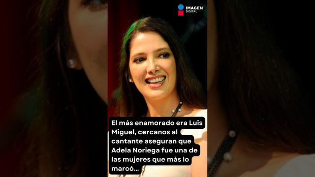 ¿Qué canción le dedicó Luis Miguel a Adela Noriega?| RSVP