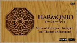 Томас де Гартман и ансамбль HARMONIO - музыка Георгия Гурджиева