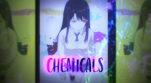 Chemicals / AMV / Анимемикс / Animemix