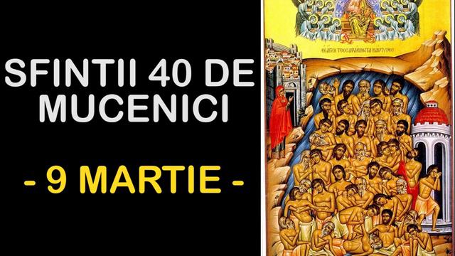 Sfintii 40 de Mucenici din Sevastia - 9 MARTIE смотреть онлайн