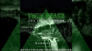 Twin Peaks: The Final Dossier Audiobook (Excerpt/Spoiler)