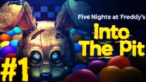 НАКОНЕЦ ВЫШЕЛ ЭТОТ СОВЕРШЕННО НОВЫЙ ШЕДЕВР!!! | Прохождение FNAF Into The Pit #1