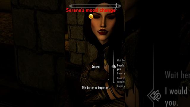 Serana mood change