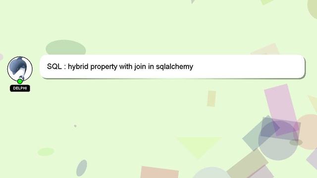 SQL : Hybrid Property With Join In Sqlalchemy