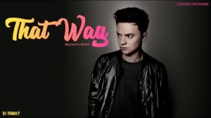 Conor Maynard - That Way (DJ Tronky Bachata Remix)