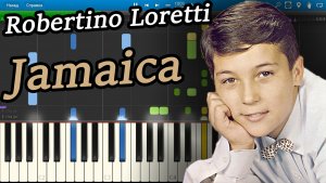 Robertino Loretti - Jamaica [Piano Tutorial] Synthesia