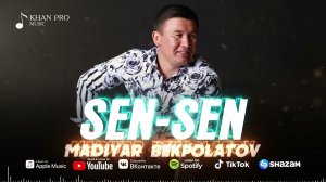 Madiyar Bekpolatov - Sen sen | Мадияр Бекполатов - Сен сен