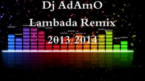 Lambada Remix 2021 Dj AdAmO