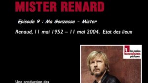épisode 9 Docteur Renaud Mister Renard :  Ma Gonzesse - Mister Renard 