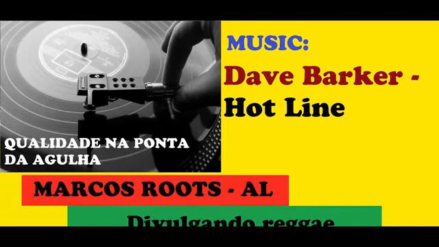 DIVULGANDO: Dave Barker - Hot Line / MARCOS ROOTS - AL смотреть онлайн
