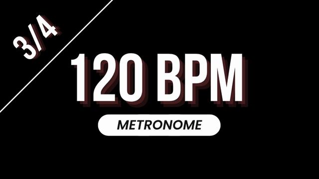 120 BPM - Metronome 3/4 смотреть онлайн