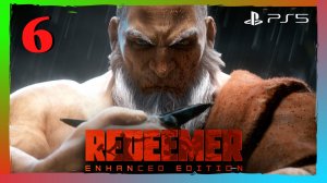 Прохождение Redeemer Enhanced Edition (PS5) - Часть 6 Акелдама.