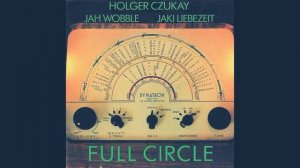 Holger Czukay, Jah Wobble, Jaki Liebezeit – Twilight World