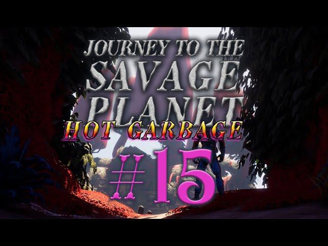 Journey to the Savage Planet #15 прохождение
