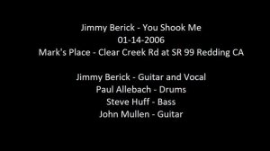 Jimmy Berick - You Shook Me - 01-14-2006