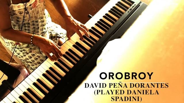 Orobroy David Peña Dorantes (piano cover) смотреть онлайн