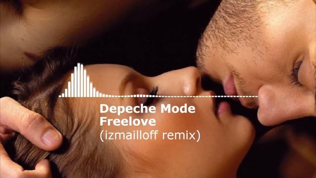 Depeche Mode-Freelove (izmailloff remix).mp4 смотреть онлайн