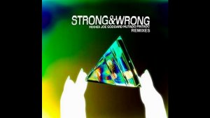 MixHell, Joe Goddard, Mutado Pintado - Strong and Wrong (Craig Williams Remix)