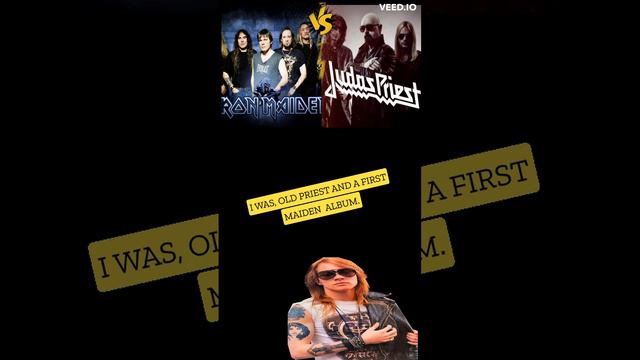 Axl Rose weighs in discussion JUDAS PRIEST VS IRON MAIDEN