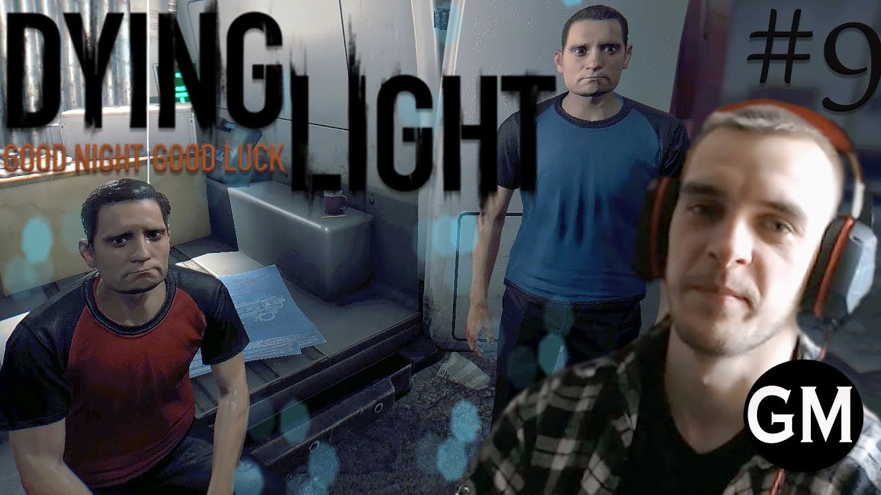 DYING LIGHT / Толка и Фатин #9 (прохождение Даинг Лайт)