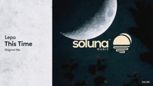Lepo - This Time [Soluna Music]