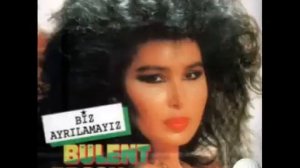 Bulent Ersoy Biz Ayrilamayiz