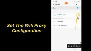 Samsung Galaxy S23 Ultra How to Set The Wifi Proxy Configuration