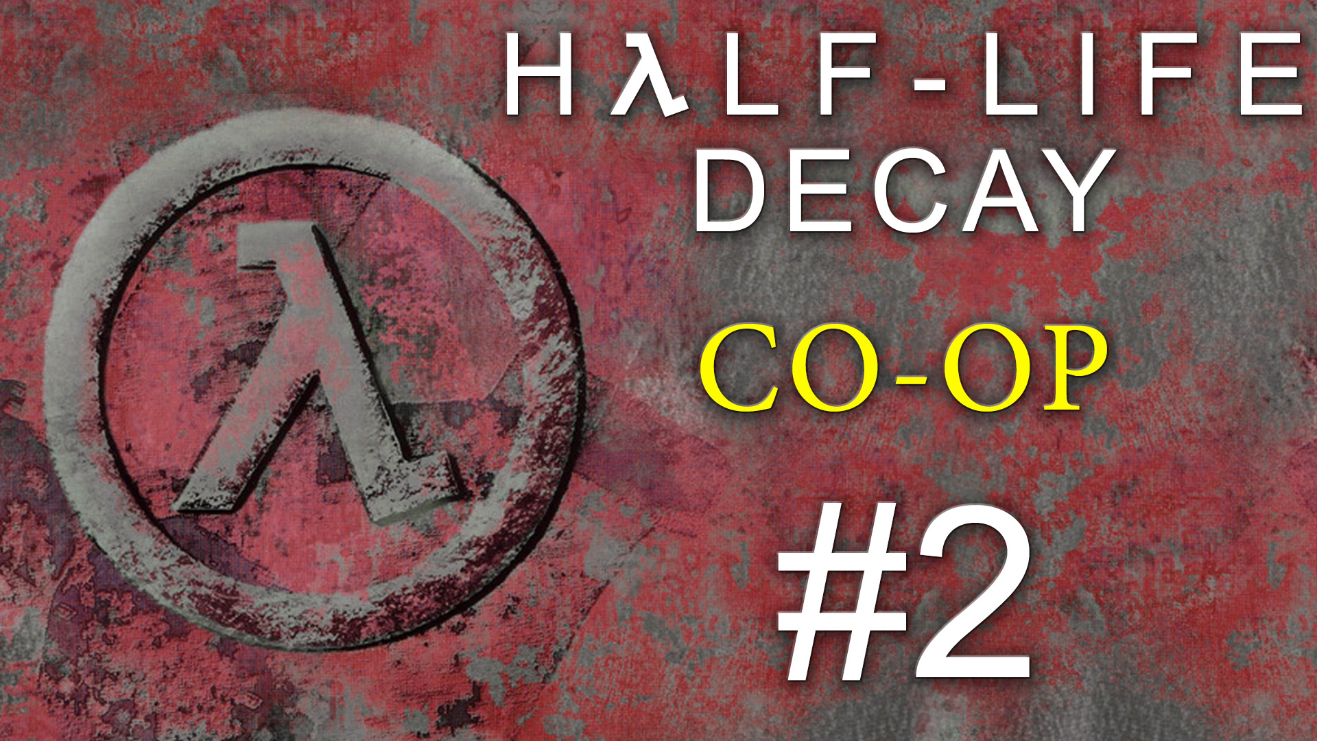 Half-Life: Decay - Кооператив - Прохождение игры на русском [#2] | PC (2016 г.)