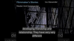 Master and Commander review - Ivo Alexander - 'Filmmaker's Stories' podcast Extras