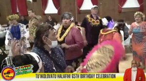 Tu’ikolovatu Halafihi 65th birthday celebration Friday April 01sr,2022