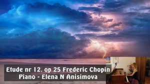 Etude Ocean No 12 op 25 / Chopin /Этюд Океан номер 12 опус 25 Шопен