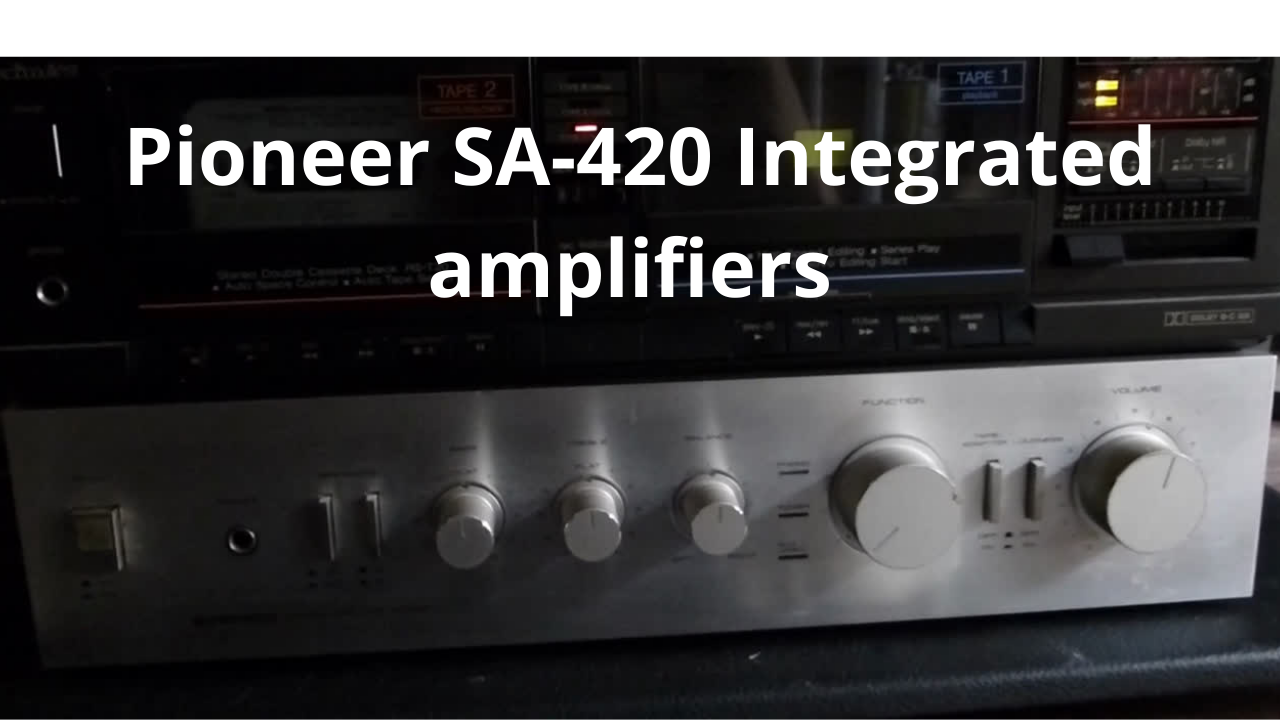 Pioneer
Modell: SA-420