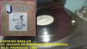 Capoeira Mata Um - LP JACKSON DO PANDEIRO (SERIE MEMÓRIA) - PHONODISC 1966