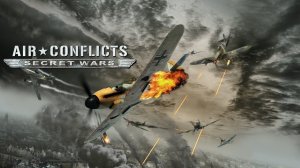 Прохождение Air Conflicts Secret Wars часть 36