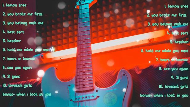 Guitar cover - (TOP 10 +1, part 2)#lemontree, #seeyouagain, #21guns, #lovesickgirls, and more...